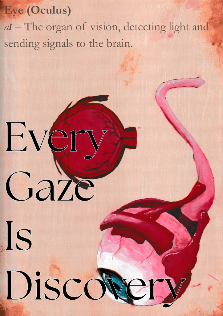 Ein Kunstwerk von einem Auge mit einer Definition im Hintergrund. Im Vordergrund steht "Every gaze is discovery"
